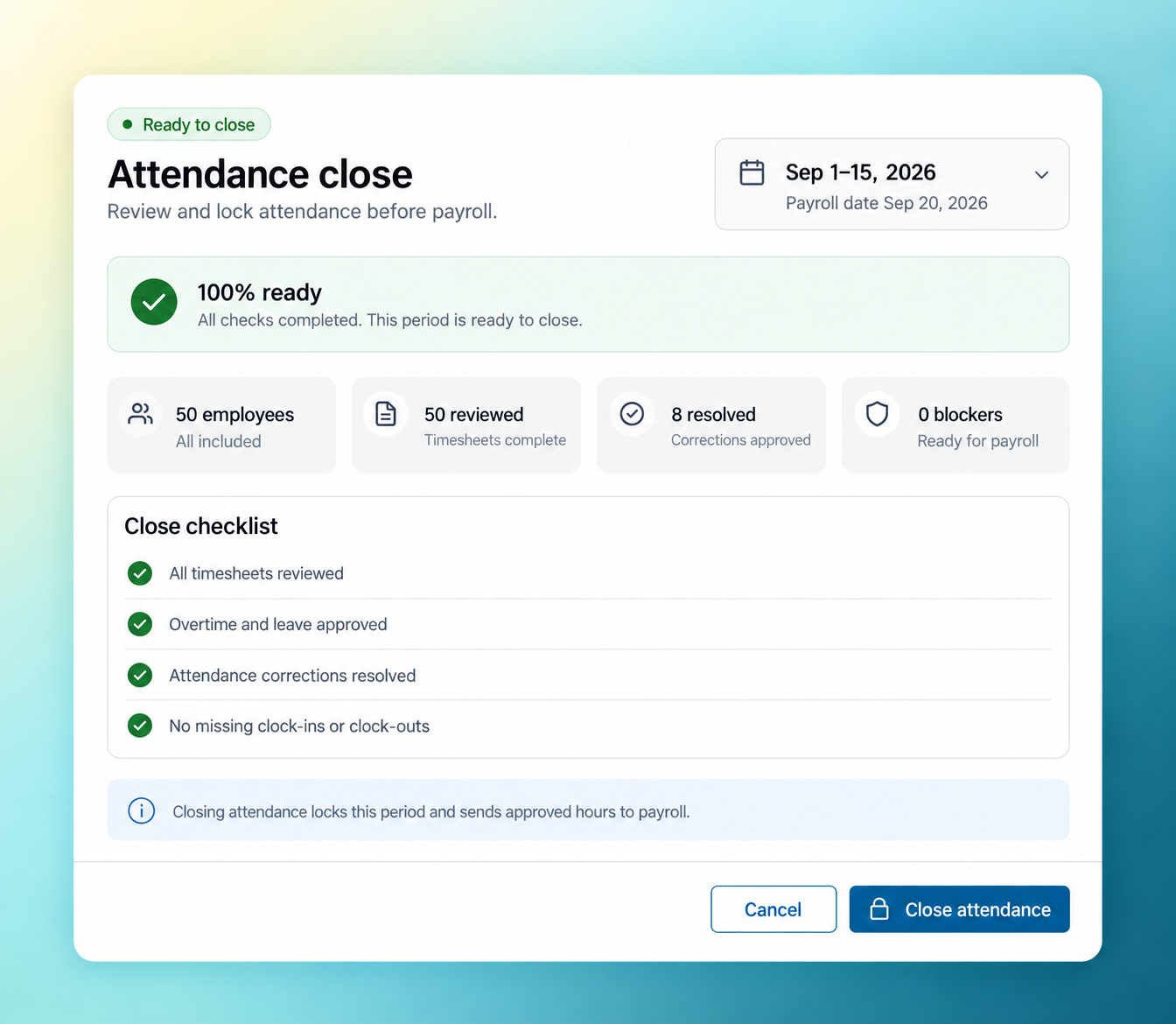Attendance close screen with a completed checklist and the period ready to lock for payroll