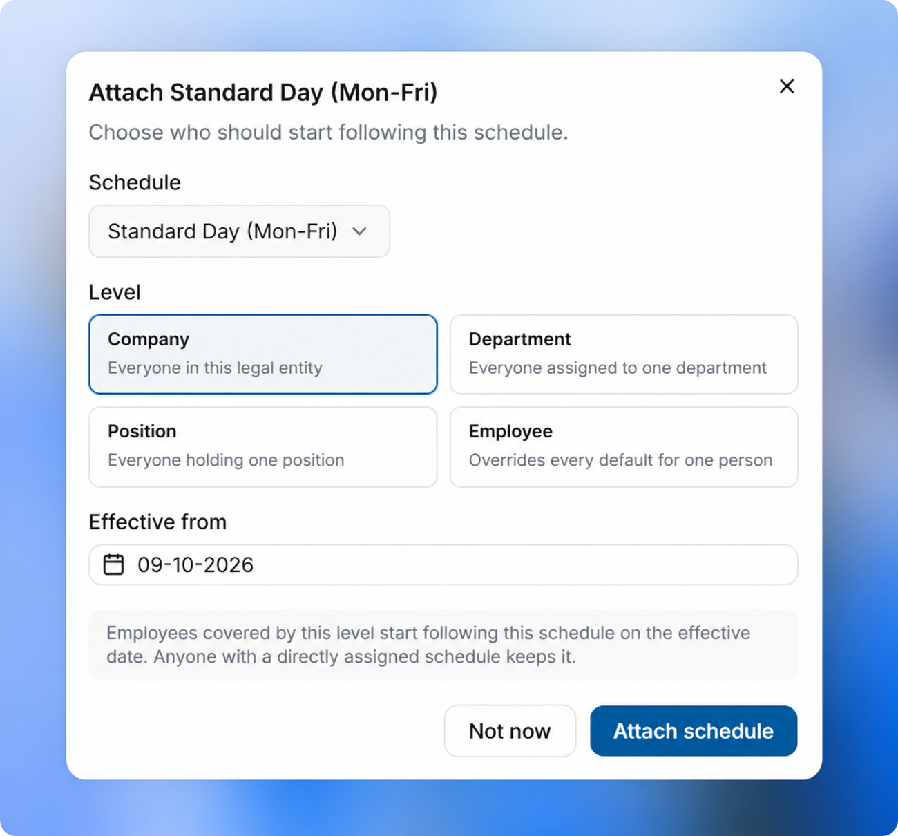 Attach schedule dialog assigning Standard Day Mon to Fri at company, department, position, or employee level with an effective date